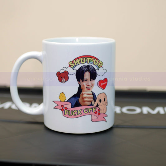 Jimin Shut Up, F*ck Off Mug